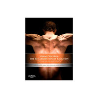 Elsevier Health Sciences Spinal Control: The Rehabilitation of Back Pain (inbunden, eng)