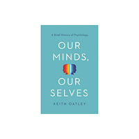 Princeton University Press Our Minds, Our Selves (häftad, eng)