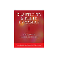 Princeton University Press Elasticity and Fluid Dynamics (häftad, eng)