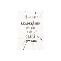 Princeton University Press Leadership and the Rise of Great Powers (häftad, eng)