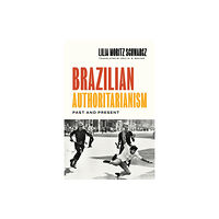 Princeton University Press Brazilian Authoritarianism (inbunden, eng)