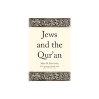 Princeton University Press Jews and the Qur'an (inbunden, eng)