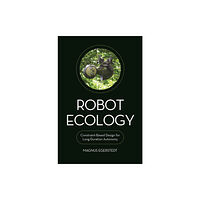 Princeton University Press Robot Ecology (inbunden, eng)