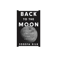 Princeton University Press Back to the Moon (inbunden, eng)