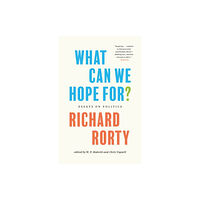 Princeton University Press What Can We Hope For? (inbunden, eng)