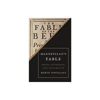 Princeton University Press Mandeville’s Fable (häftad, eng)