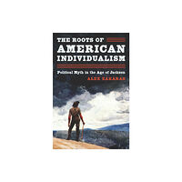 Princeton University Press The Roots of American Individualism (inbunden, eng)