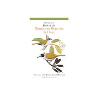 Princeton University Press Field Guide to the Birds of the Dominican Republic and Haiti (häftad, eng)