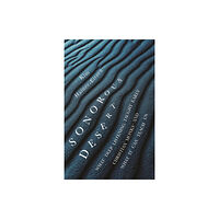 Princeton University Press Sonorous Desert (inbunden, eng)