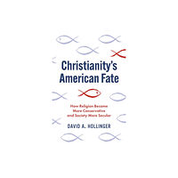 Princeton University Press Christianity's American Fate (inbunden, eng)