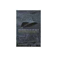 Princeton University Press Dreamworlds of Race (häftad, eng)