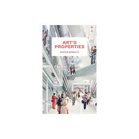 Princeton University Press Art’s Properties (inbunden, eng)