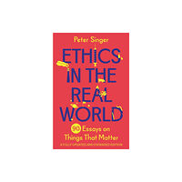 Princeton University Press Ethics in the Real World (inbunden, eng)
