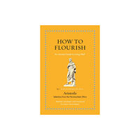 Princeton University Press How to Flourish (inbunden, eng)