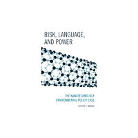 Lexington books Risk, Language, and Power (inbunden, eng)