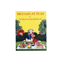 Duckworth Books Britain At Play (inbunden, eng)