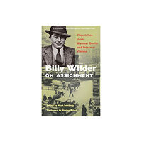 Princeton University Press Billy Wilder on Assignment (häftad, eng)