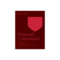 Princeton University Press Kings and Connoisseurs (häftad, eng)