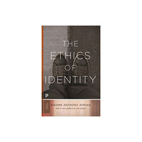 Princeton University Press The Ethics of Identity (häftad, eng)