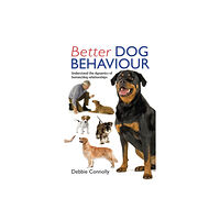 Little, Brown Book Group Better Dog Behaviour (häftad, eng)