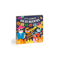 Galison Let's Celebrate Dia de Muertos Board Book (bok, board book, eng)