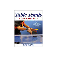 Human Kinetics Publishers Table Tennis (häftad, eng)