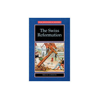 Manchester university press The Swiss Reformation (häftad, eng)