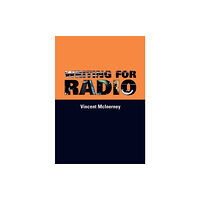 Manchester university press Writing for Radio (häftad, eng)