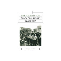 Manchester university press The Debate on Black Civil Rights in America (häftad, eng)