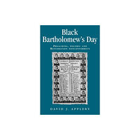 Manchester university press Black Bartholomew's Day (häftad, eng)