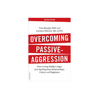 Hachette Books Overcoming Passive-Aggression, Revised Edition (häftad, eng)