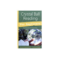 Llewellyn Publications,U.S. Crystal Ball Reading for Beginners (häftad, eng)