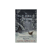 Llewellyn Publications,U.S. Old Magic of Christmas (häftad, eng)