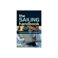 Bloomsbury Publishing PLC The Sailing Handbook (häftad, eng)