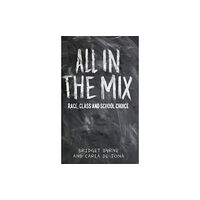 Manchester university press All in the Mix (inbunden, eng)