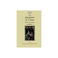 Manchester university press The Plantation of Ulster (häftad, eng)