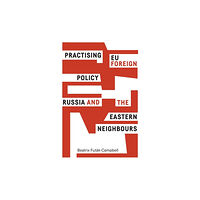 Manchester university press Practising Eu Foreign Policy (inbunden, eng)