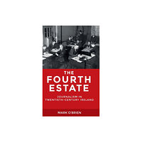 Manchester university press The Fourth Estate (inbunden, eng)