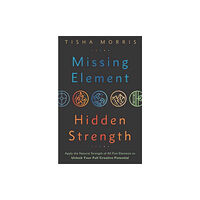 Llewellyn Publications,U.S. Missing Element, Hidden Strength (häftad, eng)