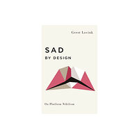 Pluto Press Sad by Design (häftad, eng)