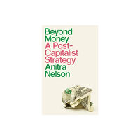 Pluto Press Beyond Money (häftad, eng)