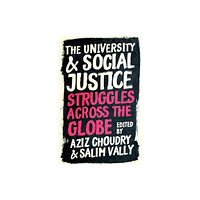 Pluto Press The University and Social Justice (häftad, eng)