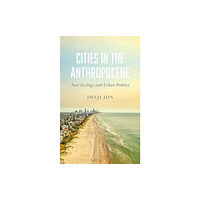 Pluto Press Cities in the Anthropocene (häftad, eng)