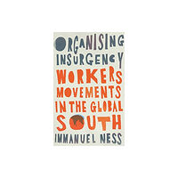 Pluto Press Organizing Insurgency (häftad, eng)