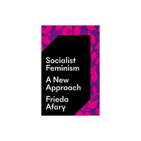 Pluto Press Socialist Feminism (häftad, eng)