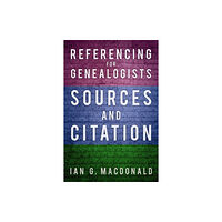 The History Press Ltd Referencing for Genealogists (häftad, eng)