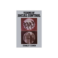 John Wiley And Sons Ltd Visions of Social Control (häftad, eng)