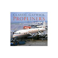 The History Press Ltd Classic Gatwick Propliners (häftad, eng)