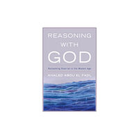 Rowman & littlefield Reasoning with God (häftad, eng)