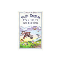 The History Press Ltd Irish Animal Folk Tales for Children (häftad, eng)